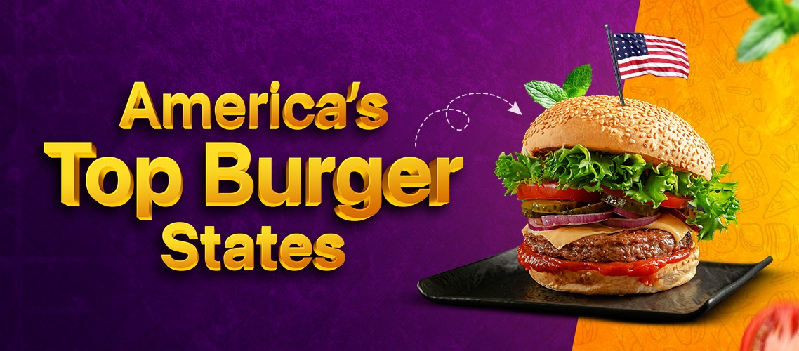The Perfect Burger In Each State, Revealed, For World Hamburger Day