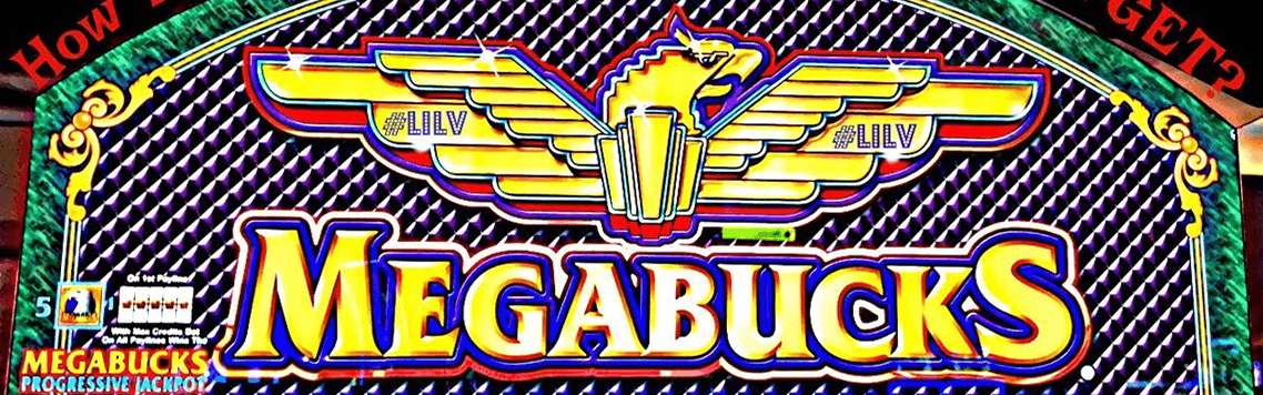 Megabucks Progressive Slot Machine