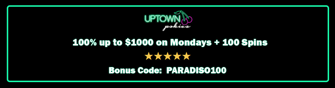Uptown Pokies Bonus